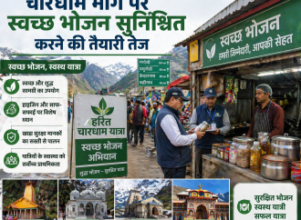 चारधाम मार्ग पर स्वच्छ भोजन सुनिश्चित करने की तैयारी तेज